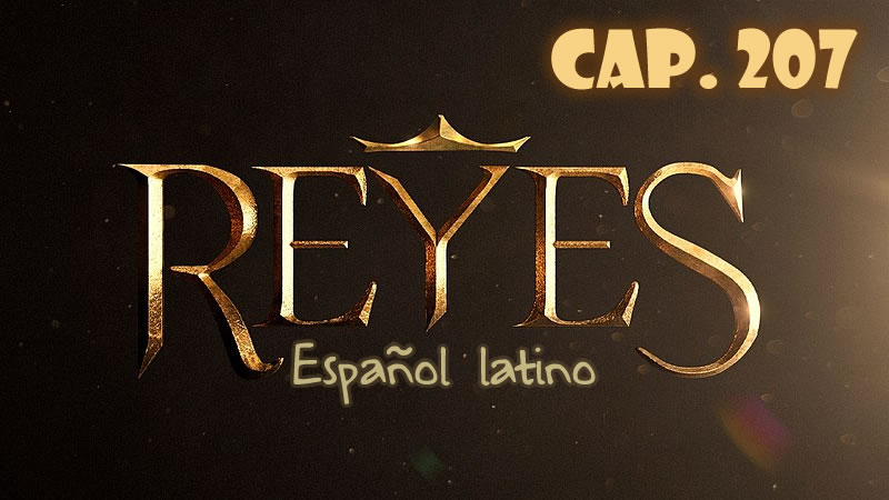 Reyes Español - Capítulo 207