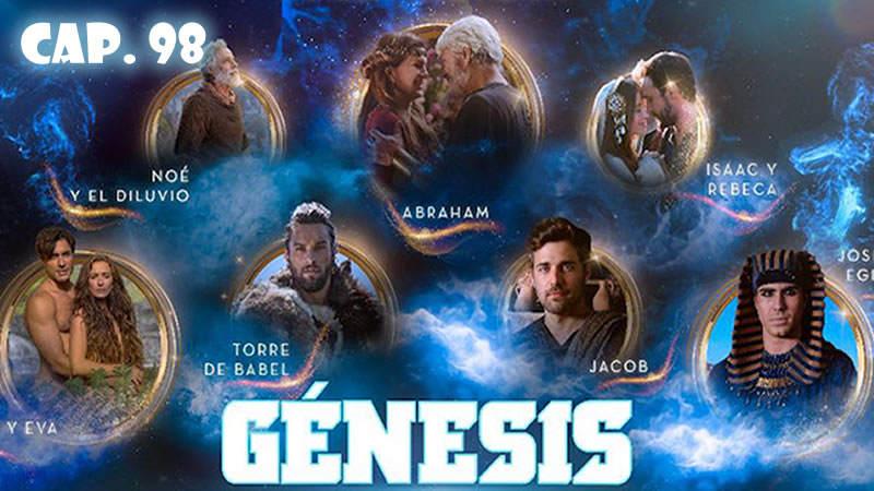 Génesis Español - Capítulo 98