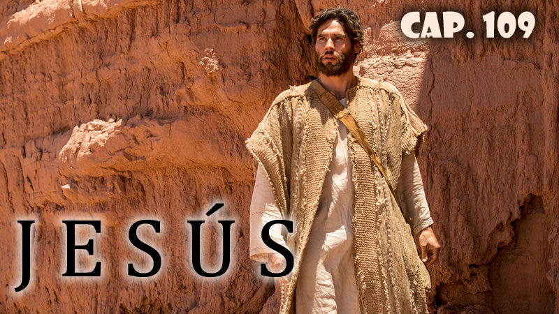 Jesús - Capítulo 109