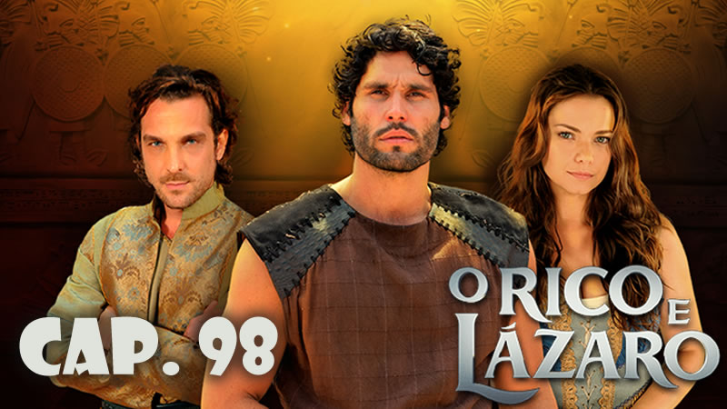 Rico y lázaro Capítulo 98