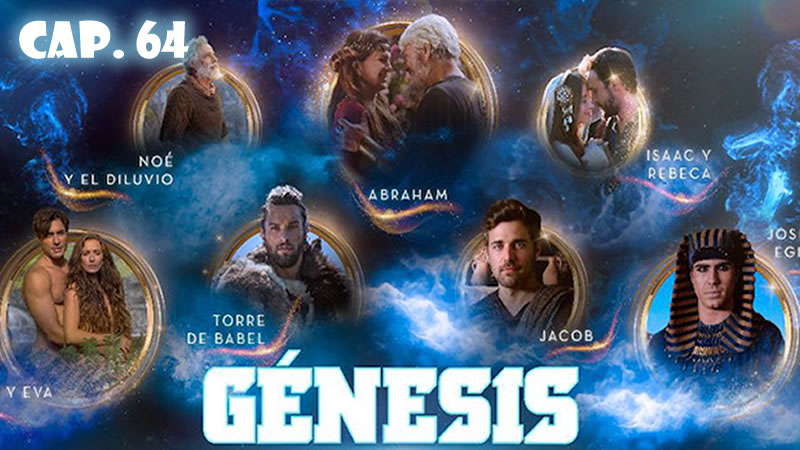 Génesis Español - Capítulo 64